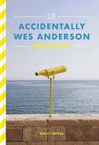 Wally Koval - Accidentally Wes Anderson 26 Postcards.
