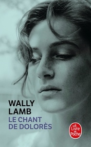 Wally Lamb - Le chant de Dolorès.