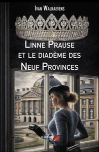Linne Prause et le diadème des Neuf Provinces