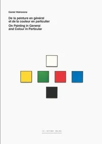 De la peinture en général et de la couleur en particulier