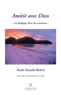 L'Amitie Avec Dieu. Un Dialogue Hors Du Commun