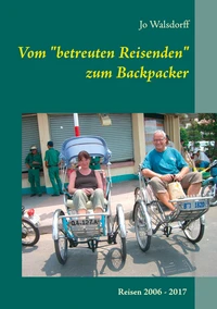 Vom "betreuten Reisenden" zum Backpacker