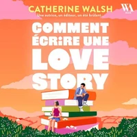Comment écrire une Love story