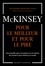McKinsey, pour le meilleur et pour le pire. Une enquête sans concession sur le cabinet de conseil le plus influent au monde