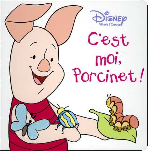 Walt Disney - C'est moi, Porcinet !.