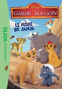  Walt Disney company - La garde du Roi Lion 01 - Le piège de Janja.