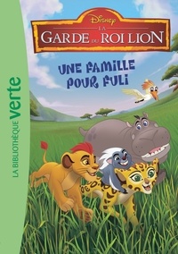  Walt Disney company - La garde du Roi Lion 04 - Une famille pour Fuli.