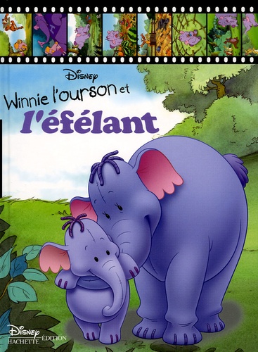Walt Disney - Winnie l'ourson et l'éfélant.