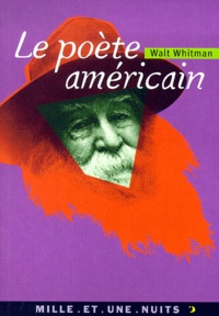Walt Whitman - Le Poete Americain.