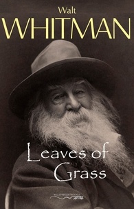 Walt Whitman - Leaves of Grass.