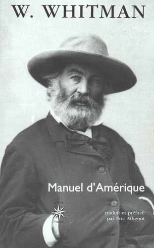 Walt Whitman - Manuel d'Amérique suivi de Recueil.