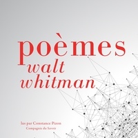Walt Whitman et Constance Pizon - Poèmes de Walt Whitman.