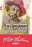 Walt Whitman - Vie et aventures de Jack Engle - Une autobiographie.