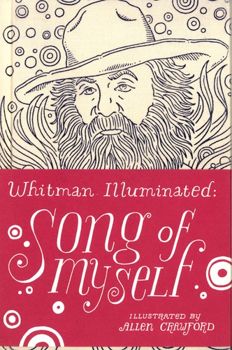 Walt Whitman - Whitman Illuminated - Song of Myself.