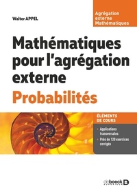 Walter Appel - Mathématiques pour l’agrégation externe - Probabilités.