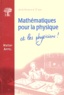 Walter Appel - Mathematiques Pour La Physique Et Les Physiciens.