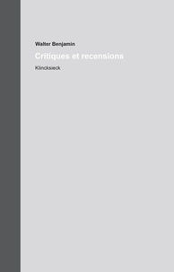 Walter Benjamin - Critiques et recensions - Oeuvres et inédits Tomes 13.1 et 13.2, 2 volumes.