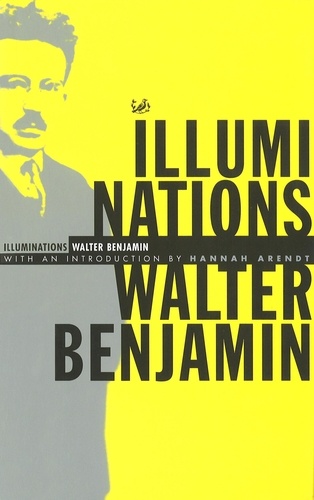 Walter Benjamin - Illuminations.