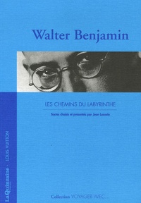 Walter Benjamin - Les chemins du labyrinthe.