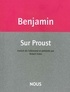 Walter Benjamin - Sur Proust.