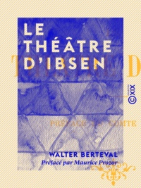 Walter Berteval et Maurice Prozor - Le Théâtre d'Ibsen.
