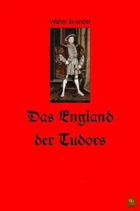 Das England der Tudors
