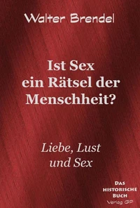 Ist Sex ein Rätsel der Menschheit?