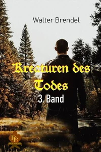 Kreaturen des Todes - 3. Band