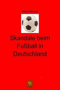 Skandale beim Fußball in Deutschland