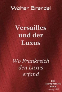 Versailles und der Luxus