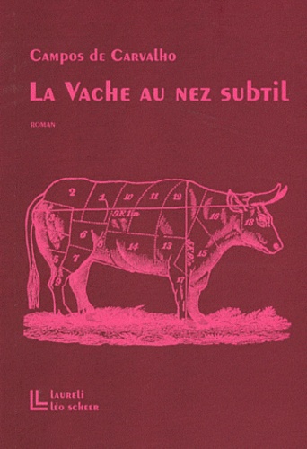 Walter Campos de Carvalho - La Vache au nez subtil.