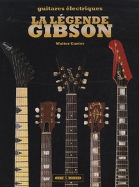 La Légende Gibson - Guitares électriques.pdf