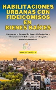  Walter Ccoicca - Habilitaciones Urbanas con Fideicomisos en Bienes Raíces.