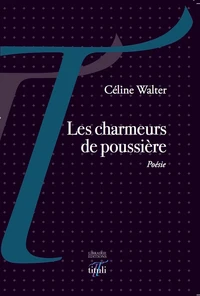 Les charmeurs de poussière