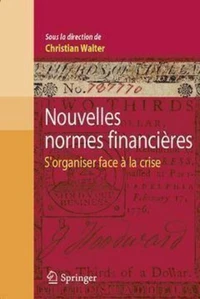 Nouvelles normes financières, s'organiser face à la crise