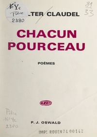 Walter Claudel - Chacun pourceau.