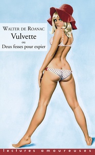 Livre Kindle ne se télécharge pas sur iphone Vulvette  - Ou deux fesses pour expier (French Edition) PDF FB2 9782364905825