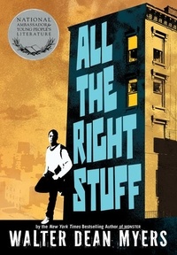 Walter Dean Myers - All the Right Stuff.