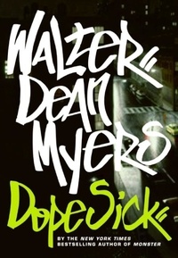 Walter Dean Myers - Dope Sick.