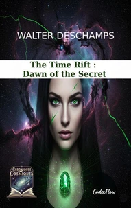 The Time Rift : Dawn of the Secret