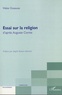 Walter Dussauze - Essai sur la religion - D'après Auguste Comte.