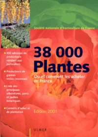 Walter Erhadt et  Société Nationale Horticulture - 38000 Plantes. Edition 2001.