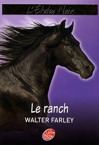 Walter Farley - L'Etalon Noir Tome 3 : Le ranch.