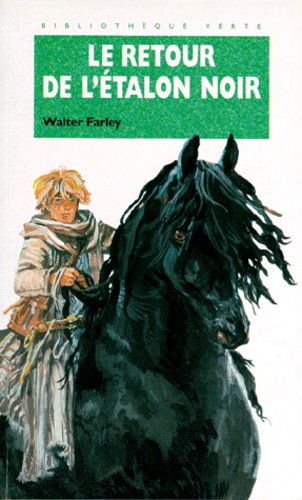 Walter Farley - Le Retour de l'étalon noir.