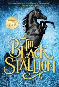 Walter Farley - The Black Stallion.