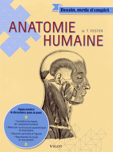 Walter Foster - Anatomie humaine.