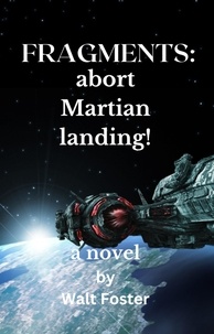  Walter Foster - Fragments:  Abort Martian Landing.