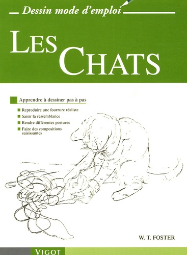 Walter Foster - Les Chats - Apprendre à dessiner pas à pas.