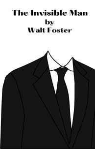  Walter Foster - The Invisible Man.