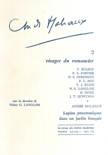 Walter G. Langlois - André Malraux - Tome 2, Visages du romancier.